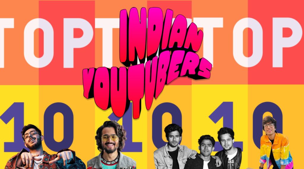Top 10 YouTube super creators of India